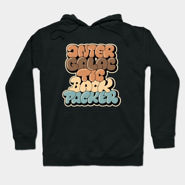 Intergalactic Backpacker. Bubble Style Typography. Hoodie by Boogosh